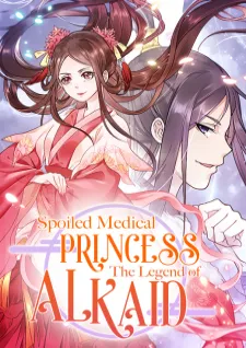 Spoiled Medical Princess: The Legend Of Alkaid